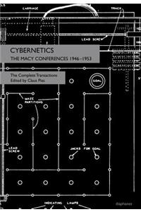 Cybernetics – The Macy Conferences 1946–1953. The Complete Transactions