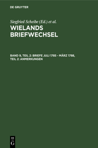 Briefe Juli 1785 - März 1788, Teil 2