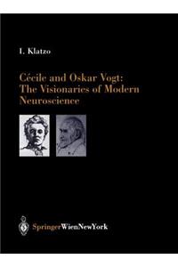 Cecile and Oskar Vogt: The Visionaries of Modern Neuroscience