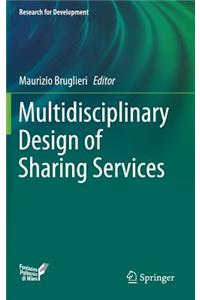 Multidisciplinary Design of Sharing Services