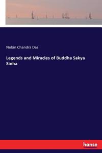 Legends and Miracles of Buddha Sakya Sinha