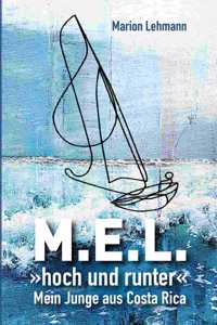 M.E.L. hoch und runter