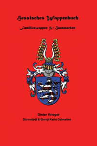 Hessisches Wappenbuch Familienwappen und Hausmarken