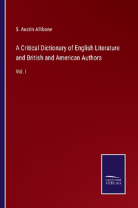 Critical Dictionary of English Literature and British and American Authors