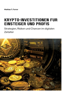 Krypto-Investitionen für Einsteiger und Profis