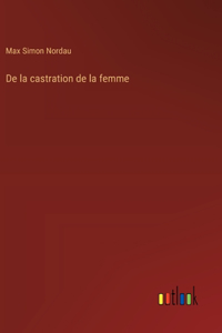 De la castration de la femme