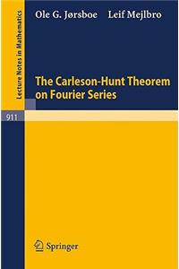 The Carleson-Hunt Theorem on Fourier Series