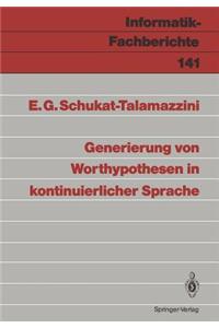 Generierung Von Worthypothesen in Kontinuierlicher Sprache