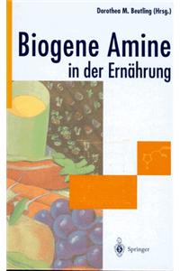 Biogene Amine in Der Ernahrung