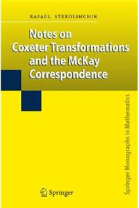 Notes on Coxeter Transformations and the McKay Correspondence