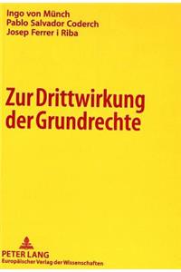 Zur Drittwirkung Der Grundrechte