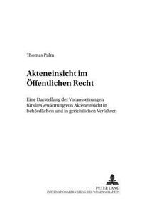 Akteneinsicht im oeffentlichen Recht