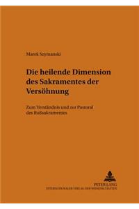 Die Heilende Dimension Des Sakramentes Der Versoehnung