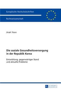 Die soziale Gesundheitsversorgung in der Republik Korea