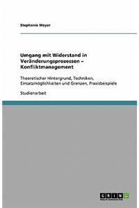 Umgang mit Widerstand in Veränderungsprozessen - Konfliktmanagement