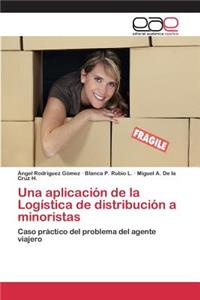 aplicación de la Logística de distribución a minoristas