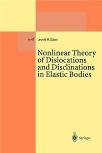 Nonlinear Theory of Dislocations and Disclinations in Elastic Bodies