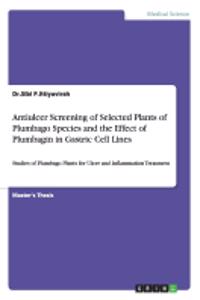 Antiulcer Screening of Selected Plants of Plumbago Species and the Effect of Plumbagin in Gastric Cell Lines