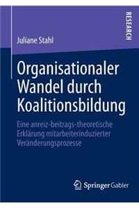 Organisationaler Wandel durch Koalitionsbildung