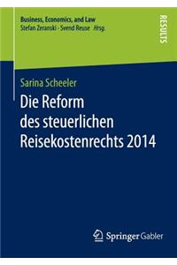 Die Reform des steuerlichen Reisekostenrechts 2014