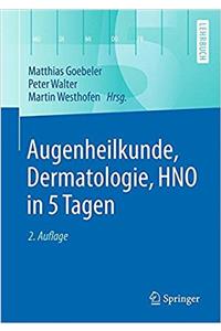 Augenheilkunde, Dermatologie, HNO in 5 Tagen