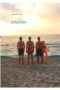 Schamlos