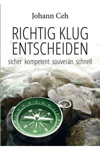 Richtig klug entscheiden