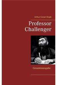 Professor Challenger - Gesamtausgabe