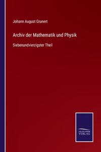 Archiv der Mathematik und Physik