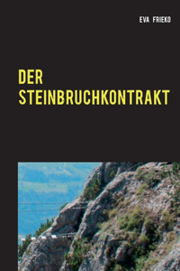 Steinbruch-Kontrakt