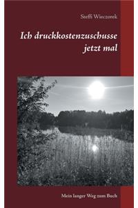 Ich druckkostenzuschusse jetzt mal