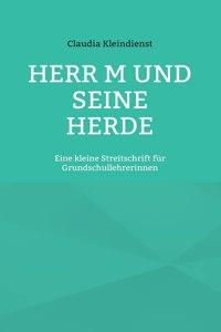 Herr M und seine Herde