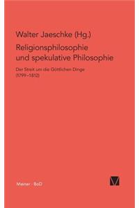 Religionsphilosophie und spekulative Theologie / Religionsphilosophie und spekulative Theologie
