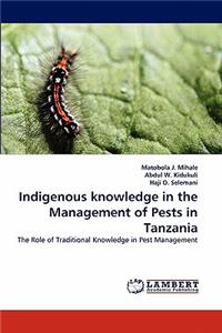 Indigenous Knowledge in the Management of Pests in Tanzania