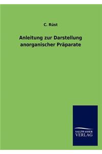 Anleitung zur Darstellung anorganischer Präparate