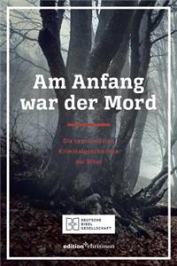 Am Anfang War Der Mord