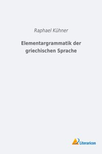 Elementargrammatik der griechischen Sprache