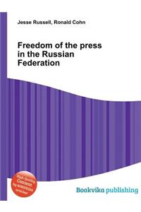 Freedom of the Press in the Russian Federation