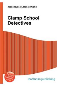 Clamp School Detectives