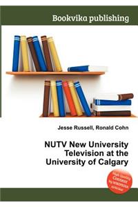 Nutv New University Television at the University of Calgary