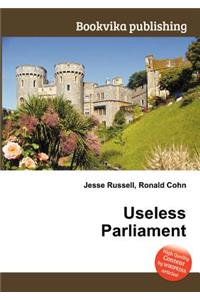 Useless Parliament