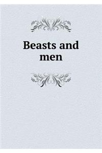 Beasts and Men