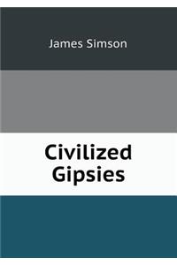 Civilized Gipsies