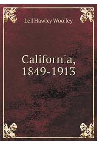California, 1849-1913