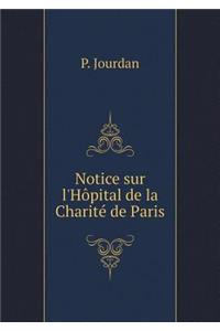 Notice Sur l'Hôpital de la Charité de Paris