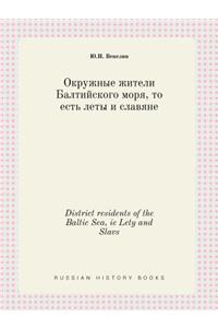 District residents of the Baltic Sea, ie Lety and Slavs