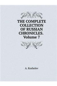 The Complete Collection of Russian Chronicles. Volume 7