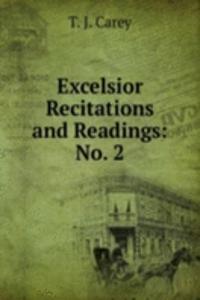 Excelsior Recitations and Readings: No. 2