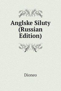 ANGLSKE SILUTY RUSSIAN EDITION