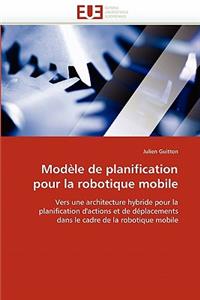 Modèle de Planification Pour La Robotique Mobile